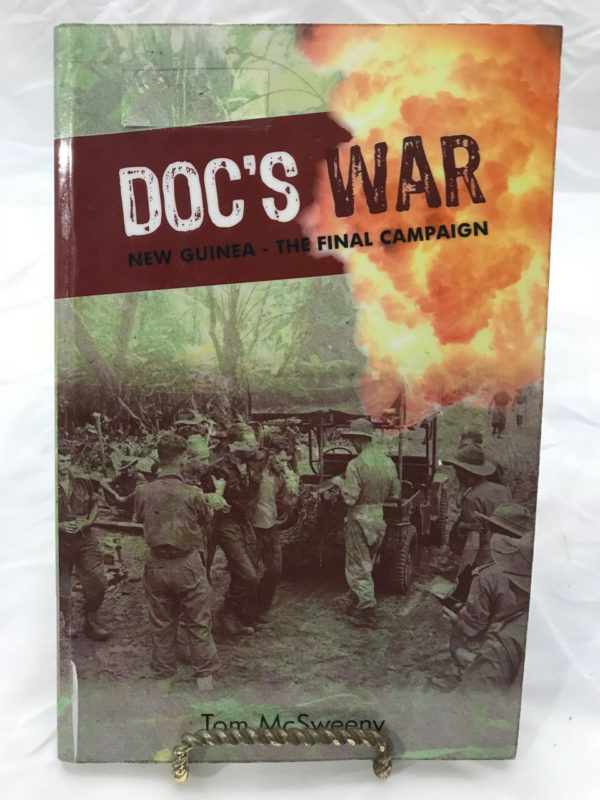 Doc's War by Tom McSweeny Self Published 2015 - The Nook Yamba Second Hand Books