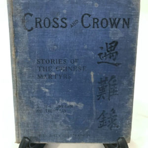 Cross and Crown Stories of the Chinese Martyrs by Mrs Bryson - The Nook Yamba Second Hand Books
