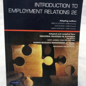 Introduction to Employment Relations - 2E Second Edition 2009 - The Nook Yamba Second Hand Books