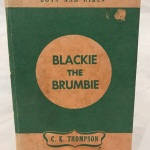 Blackie The Brumbie First Edition by C K Thompson - The Nook Yamba Second Hand Books