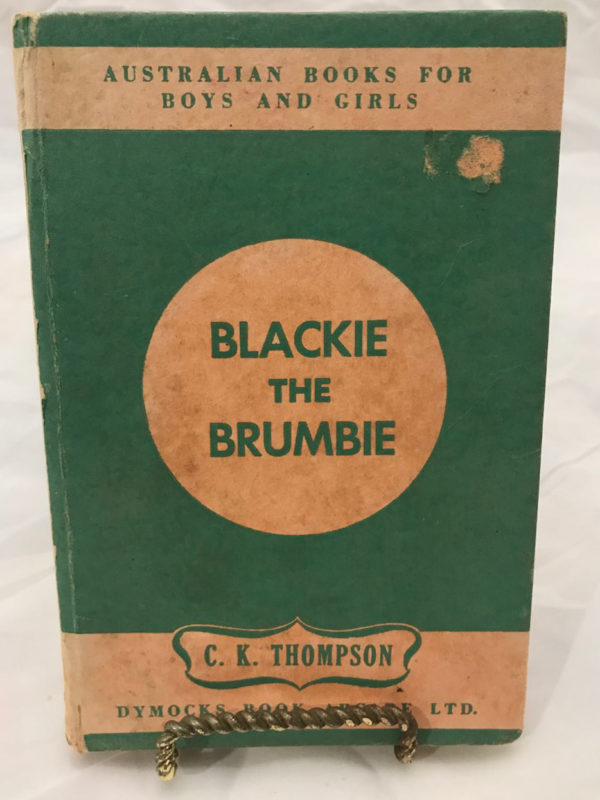 Blackie The Brumbie First Edition by C K Thompson - The Nook Yamba Second Hand Books