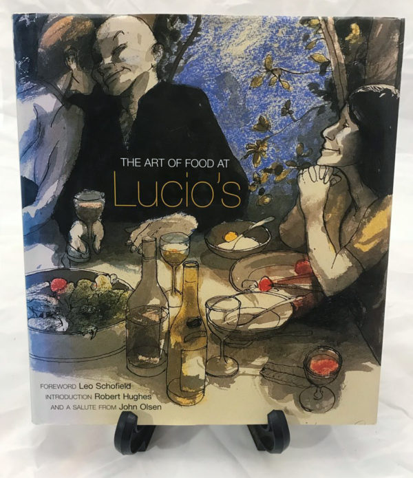 The Art of Food at Lucio’s by Lucio Galletto 1999 - The Nook Yamba Second Hand Books