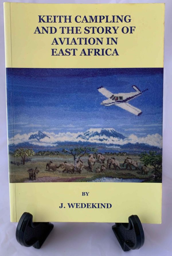 Keith Campling and The Story of Aviation in East Africa - The Nook Yamba Second Hand Books