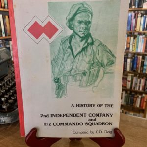 A History of the 2nd Independent Company & 2/2 Commando Squadron - The Nook Yamba Second Hand Books