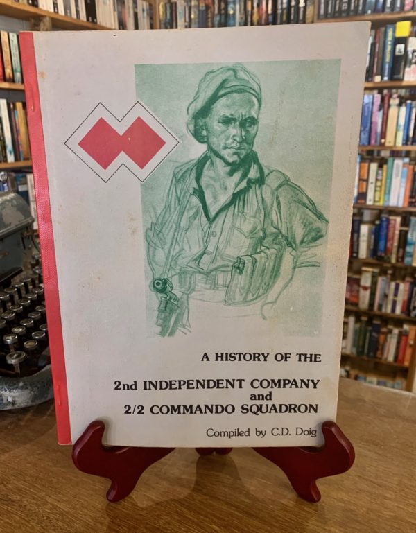 A History of the 2nd Independent Company & 2/2 Commando Squadron - The Nook Yamba Second Hand Books