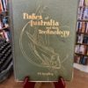 Fishes of Australia and their Technology - The Nook Yamba Second Hand Books