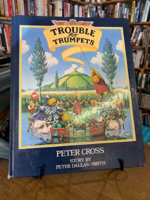 Trouble for Trumpets by Peter Cross - 1982  First edition