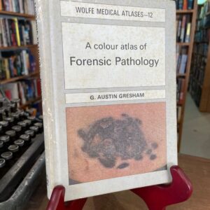 A Colour Atlas of Forensic Pathology - The Nook Yamba