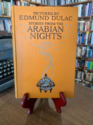 Stories from the Arabian Nights Pictured by Edmund Dulac
